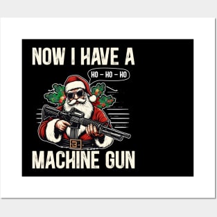 Now I Have A Machine Gun Ho Ho Ho Posters and Art